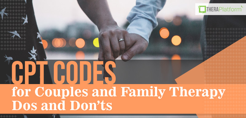 90847 CPT Code, 90846 CPT Code , family therapy billing, couples counseling billing